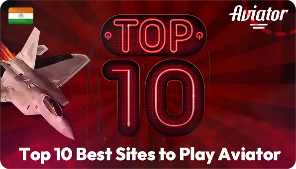 Best Sites to Play Aviator Game Aviator Game Online Top 10 Best Casino Sites to Play Aviator Game in India